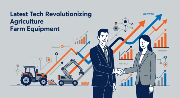 Latest Tech Revolutionizing Agriculture Farm Equipment